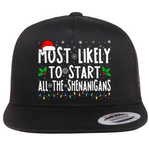 Most Likely To Start The Shenanigans Funny Family Christmas Flat Bill Trucker Hat