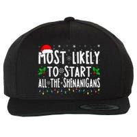 Most Likely To Start The Shenanigans Funny Family Christmas Wool Snapback Cap