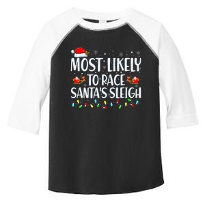 Most Likely To Race SantaS Sleigh Family Christmas Pajamas Toddler Fine Jersey T-Shirt