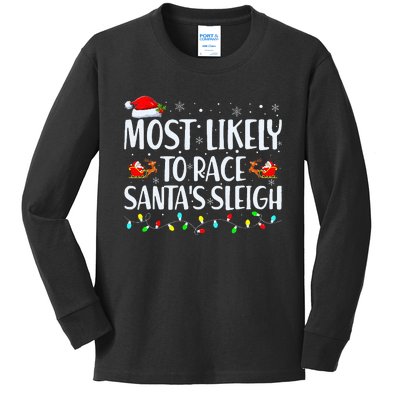 Most Likely To Race SantaS Sleigh Family Christmas Pajamas Kids Long Sleeve Shirt