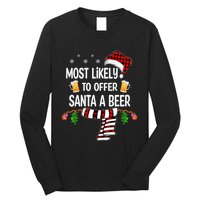 Most Likely To Offer Santa A Beer Funny Family xmas  Long Sleeve Shirt
