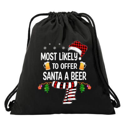 Most Likely To Offer Santa A Beer Funny Family xmas  Drawstring Bag