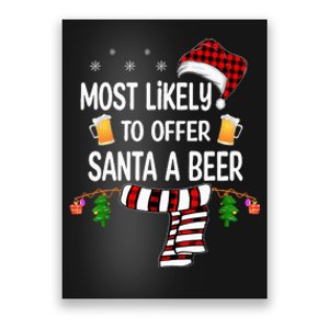 Most Likely To Offer Santa A Beer Funny Family xmas  Poster