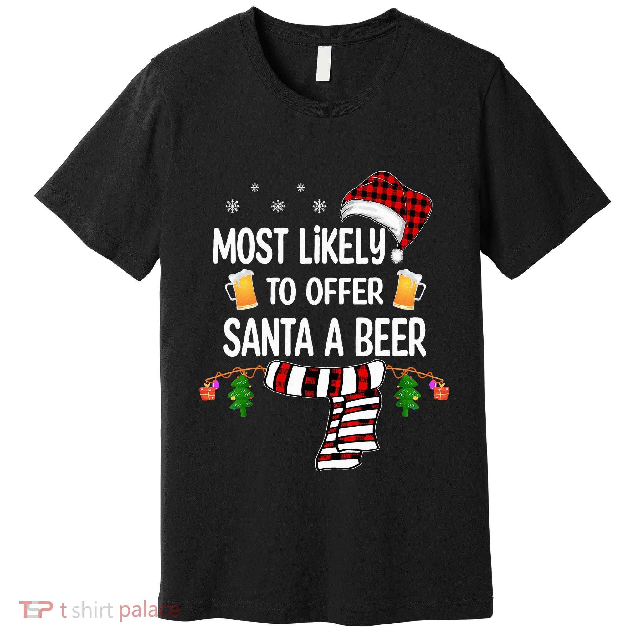 Most Likely To Offer Santa A Beer Funny Family xmas  Premium T-Shirt