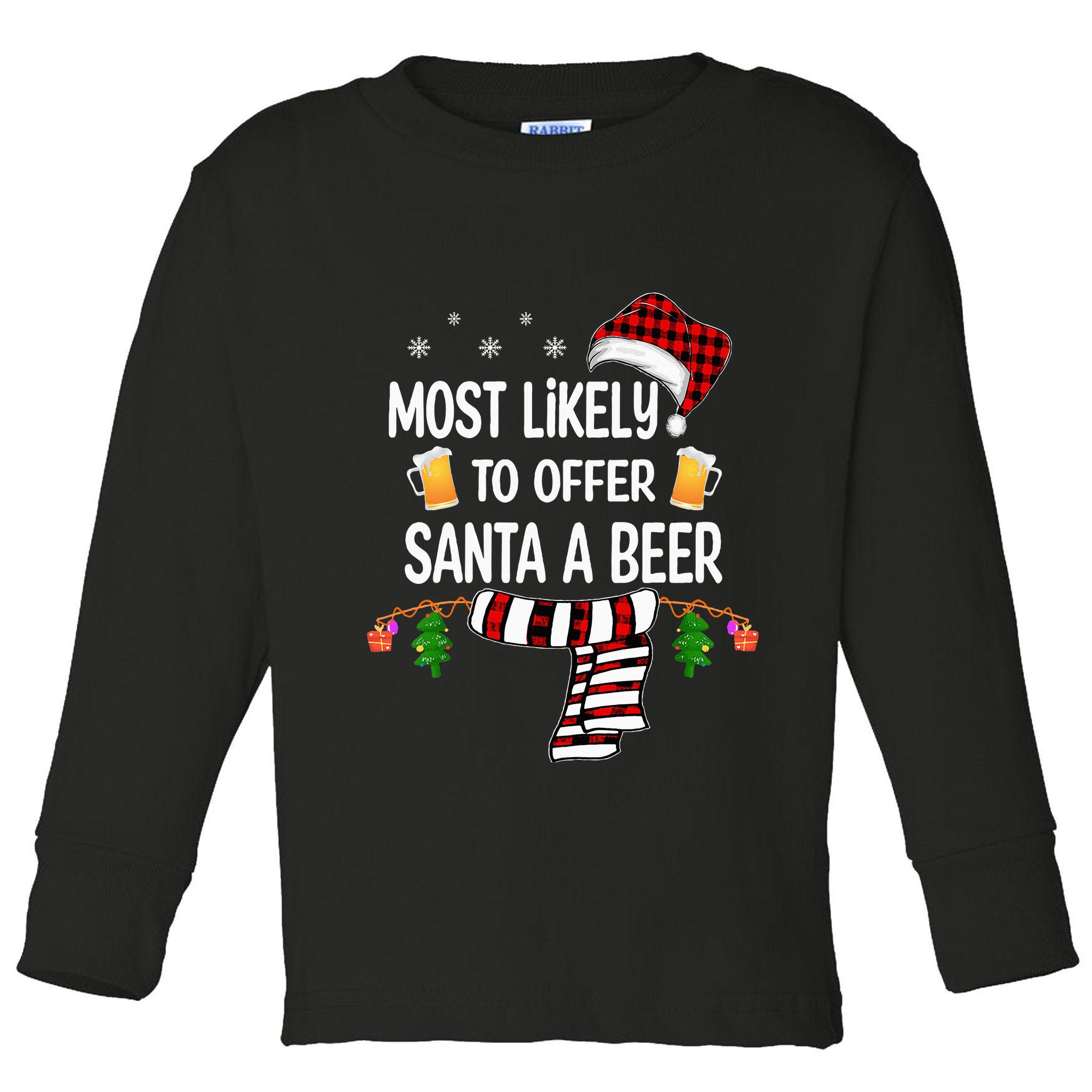 Most Likely To Offer Santa A Beer Funny Family xmas  Toddler Long Sleeve Shirt