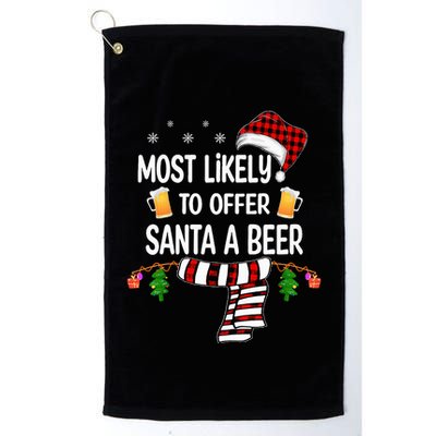 Most Likely To Offer Santa A Beer Funny Family xmas  Golf Towel