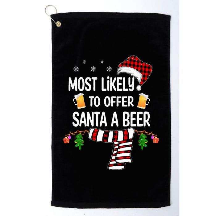 Most Likely To Offer Santa A Beer Funny Family xmas  Golf Towel