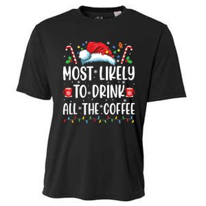 Most Likely To Drink All The Coffee Funny Family Christmas Cooling Performance Crew T-Shirt