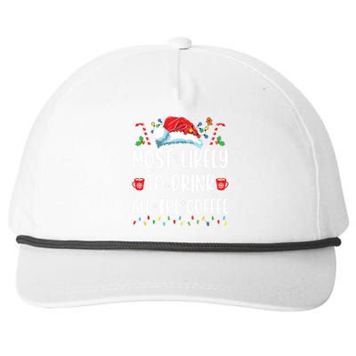 Most Likely To Drink All The Coffee Funny Family Christmas Snapback Five-Panel Rope Hat