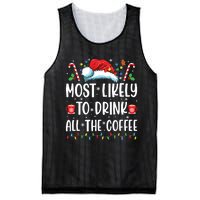 Most Likely To Drink All The Coffee Funny Family Christmas Mesh Reversible Basketball Jersey Tank