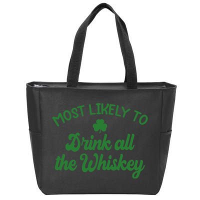 Most Likely To Drink All The Whiskey Family St Patricks Day Zip Tote Bag