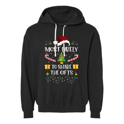 Most Likely To Shake The Gifts Matching Family Christmas Garment-Dyed Fleece Hoodie