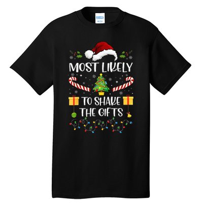 Most Likely To Shake The Gifts Matching Family Christmas Tall T-Shirt