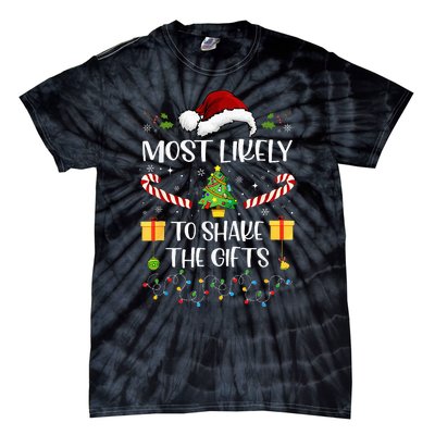 Most Likely To Shake The Gifts Matching Family Christmas Tie-Dye T-Shirt