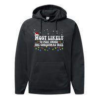 Most Likely To Peek Under The Christmas tree Family Xmas Performance Fleece Hoodie