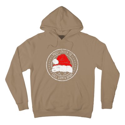 Most Likely To Call Santa Bruh Xmas Family Hoodie