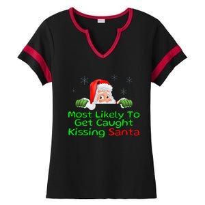 Most Likely To Get Caught Kissing Santa Funny Christmas Ladies Halftime Notch Neck Tee