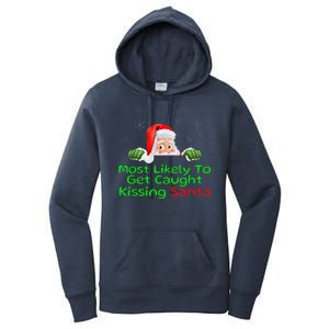 Most Likely To Get Caught Kissing Santa Funny Christmas Women's Pullover Hoodie