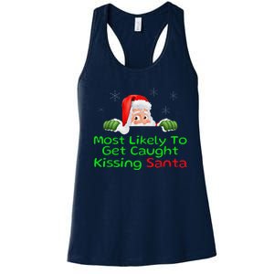 Most Likely To Get Caught Kissing Santa Funny Christmas Women's Racerback Tank