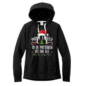 Most Likely To Be Mistaken As An Elf Family Christmas Women's Fleece Hoodie