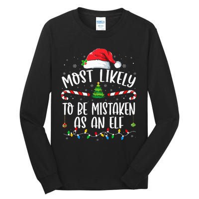 Most Likely To Be Mistaken As An Elf Family Christmas Tall Long Sleeve T-Shirt