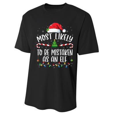 Most Likely To Be Mistaken As An Elf Family Christmas Performance Sprint T-Shirt