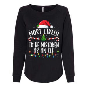 Most Likely To Be Mistaken As An Elf Family Christmas Womens California Wash Sweatshirt