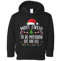 Most Likely To Be Mistaken As An Elf Family Christmas Toddler Hoodie