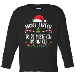 Most Likely To Be Mistaken As An Elf Family Christmas Toddler Long Sleeve Shirt