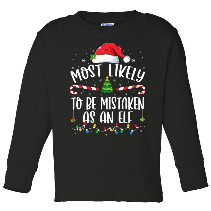 Most Likely To Be Mistaken As An Elf Family Christmas Toddler Long Sleeve Shirt