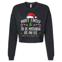 Most Likely To Be Mistaken As An Elf Family Christmas Cropped Pullover Crew