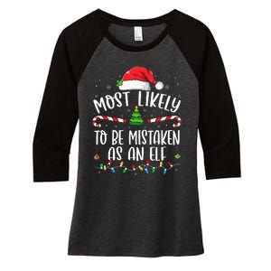 Most Likely To Be Mistaken As An Elf Family Christmas Women's Tri-Blend 3/4-Sleeve Raglan Shirt