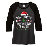 Most Likely To Be Mistaken As An Elf Family Christmas Women's Tri-Blend 3/4-Sleeve Raglan Shirt