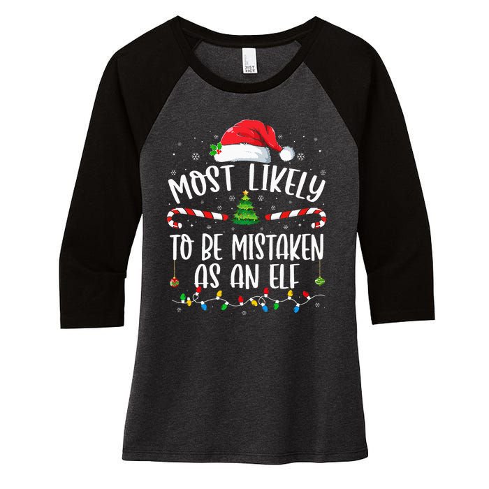 Most Likely To Be Mistaken As An Elf Family Christmas Women's Tri-Blend 3/4-Sleeve Raglan Shirt