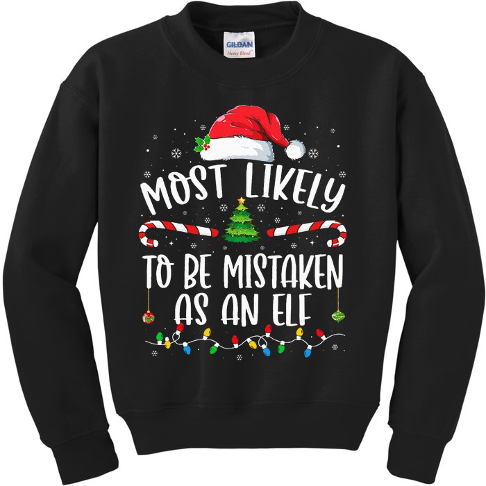 Most Likely To Be Mistaken As An Elf Family Christmas Kids Sweatshirt