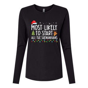 Most Likely To Start All The Shenanigans Family Xmas Holiday Womens Cotton Relaxed Long Sleeve T-Shirt