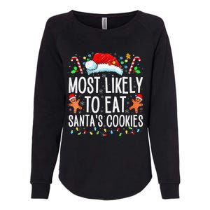 Most Likely To Eat Santas Cookies Family Christmas Holiday Womens California Wash Sweatshirt