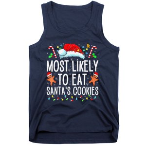 Most Likely To Eat Santas Cookies Family Christmas Holiday Tank Top