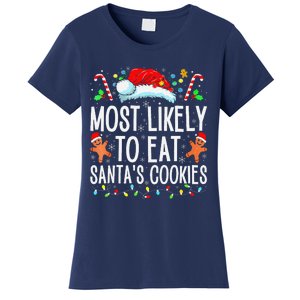 Most Likely To Eat Santas Cookies Family Christmas Holiday Women's T-Shirt