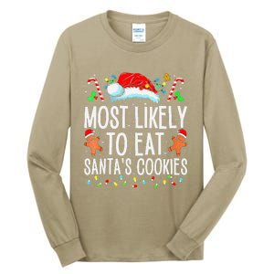 Most Likely To Eat Santas Cookies Family Christmas Holiday Tall Long Sleeve T-Shirt