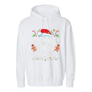 Most Likely To Eat Santas Cookies Family Christmas Holiday Garment-Dyed Fleece Hoodie