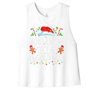 Most Likely To Eat Santas Cookies Family Christmas Holiday Women's Racerback Cropped Tank