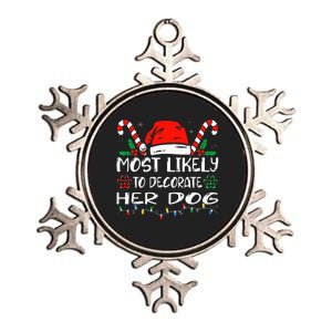 Most Likely To Decorate Her Dog Family Christmas Pajamas Metallic Star Ornament