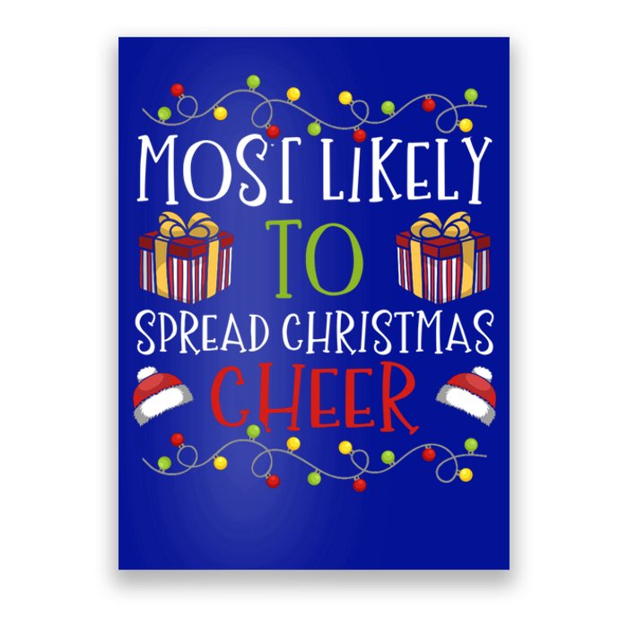 Most Likely To Spread Christmas Cheer Cheerful Yuletide Gift Poster