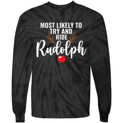 Most Likely To Try Ride Rudolph Funny Couples xmas  Tie-Dye Long Sleeve Shirt