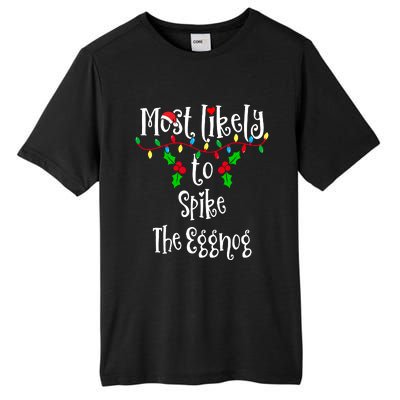 Most Likely To Spike The Eggnog Family Group Matching Shirt Tall Fusion ChromaSoft Performance T-Shirt