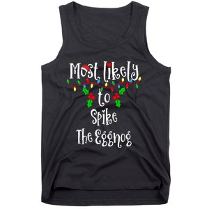 Most Likely To Spike The Eggnog Family Group Matching Shirt Tank Top