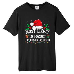 Most Likely To Forget The Hidden Presents Family Christmas Tall Fusion ChromaSoft Performance T-Shirt