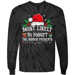 Most Likely To Forget The Hidden Presents Family Christmas Tie-Dye Long Sleeve Shirt