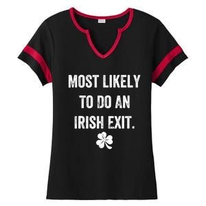 Most Likely To Do An Irish Exit Funny Ladies Halftime Notch Neck Tee